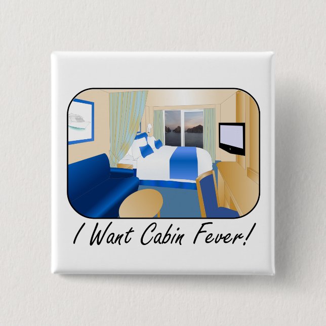 Cabin Fever 15 Cm Square Badge (Front)