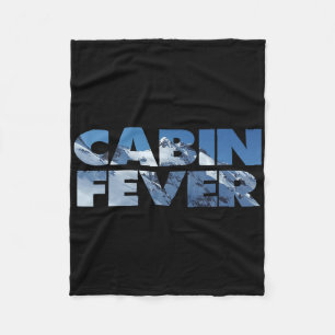 Cabin Fever Funny Snowboarding And Skiing Fleece Blanket