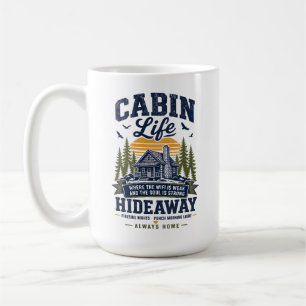 Cabin Life Hideaway Coffee Mug
