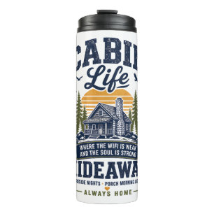Cabin Life Hideaway Thermal Tumbler