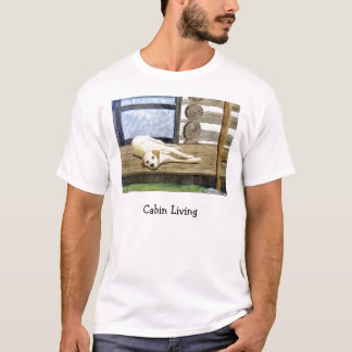 Cabin Living T-Shirt