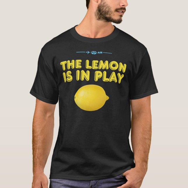 Cabin Pressure - the  travelling lemon is in play  T-Shirt (Front)