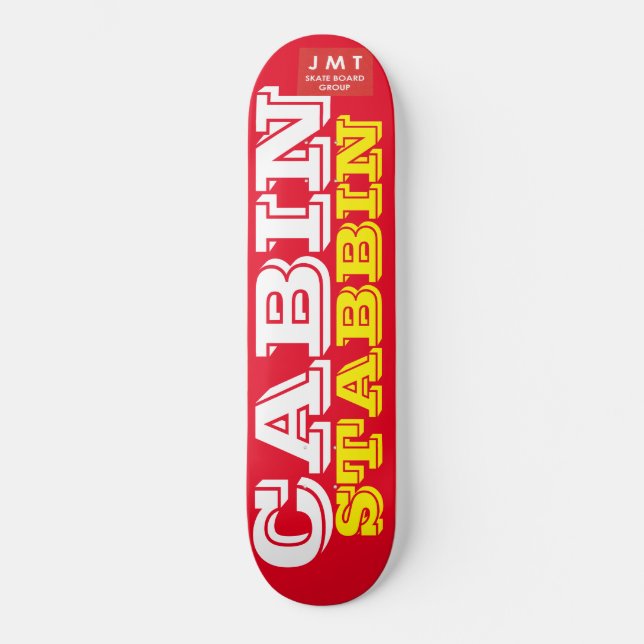 CABIN STABBIN Skateboard (Front)