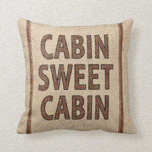 Cabin Sweet Cabin on Flour Sack Cushion