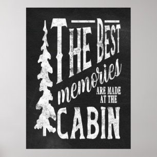 Cabin - The Best Memories Chalk Poster