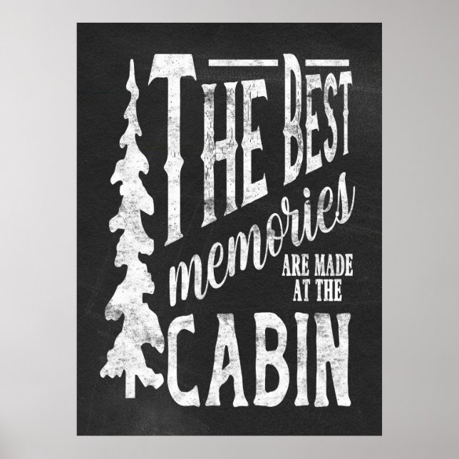 Cabin - The Best Memories Chalk Poster (Front)