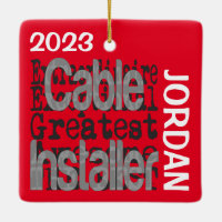 Cable Installer Extraordinaire CUSTOM