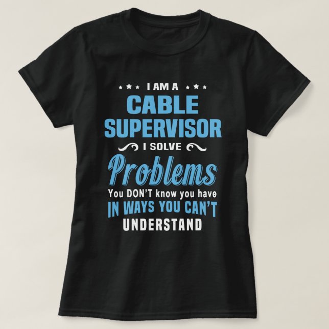 Cable Supervisor T-Shirt (Design Front)