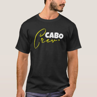 Cabo Crew Cabo San Lucas Vacation Mexico Group Mat T-Shirt