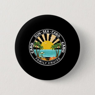 Cabo San Lucas Cruise 2026 Family Vacation Cruisin 6 Cm Round Badge