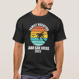 Cabo San Lucas Family Vacation 2023 Matching Group T-Shirt