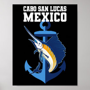 Cabo San Lucas Marlin Fishing Adventure Anchor  Poster