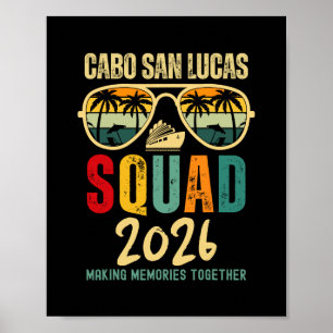 Cabo San Lucas Squad 2026 Vacation Friends Family Poster