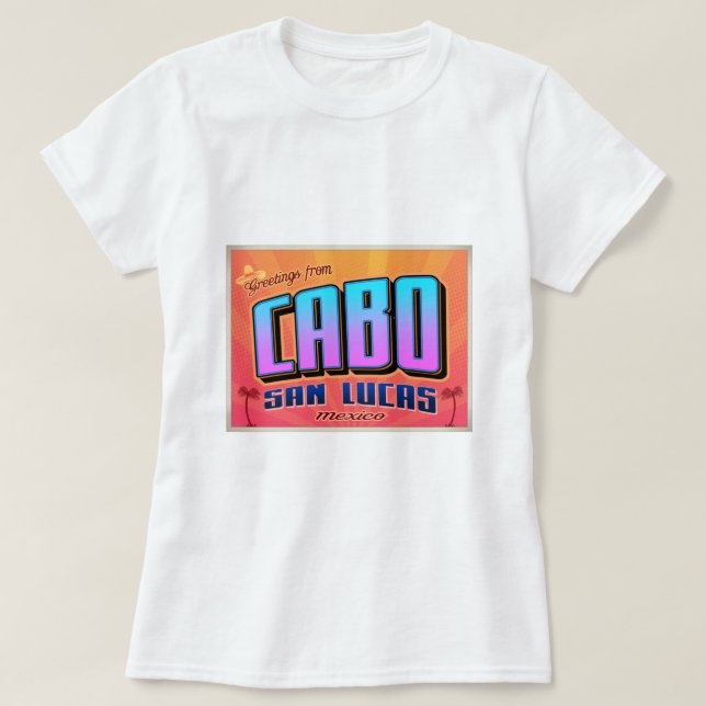 CABO SAN LUCAS T-Shirt (Design Front)