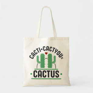Cacti Cactyou Cactus Tote Bag