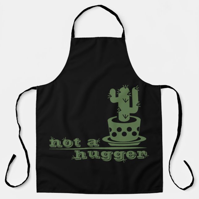 Cacti Not a hugger cactus funny saying Apron (Front)
