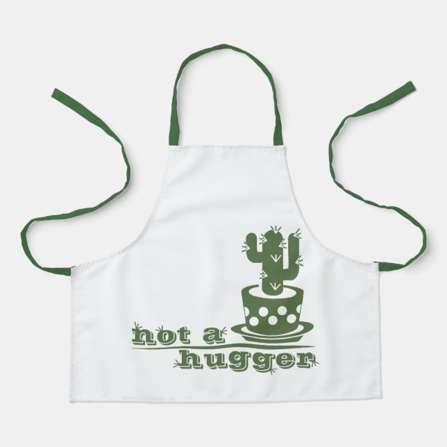 Cacti Not a hugger cactus funny saying Apron (Front)