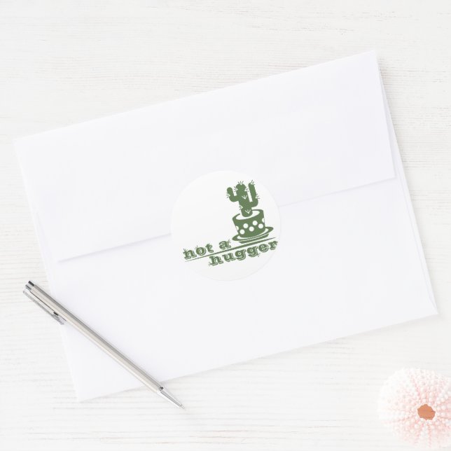 Cacti Not a hugger cactus funny saying Classic Round Sticker (Envelope)