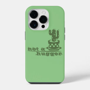 Cacti Not a hugger cactus funny saying iPhone 14 Pro Case