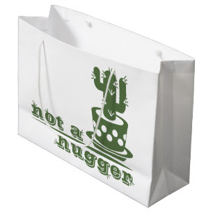 Cacti Not a hugger cactus funny saying Large Gift Bag