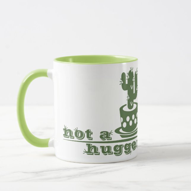 Cacti Not a hugger cactus funny saying Mug (Left)