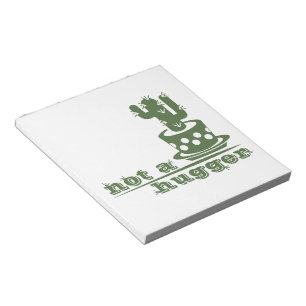 Cacti Not a hugger cactus funny saying Notepad