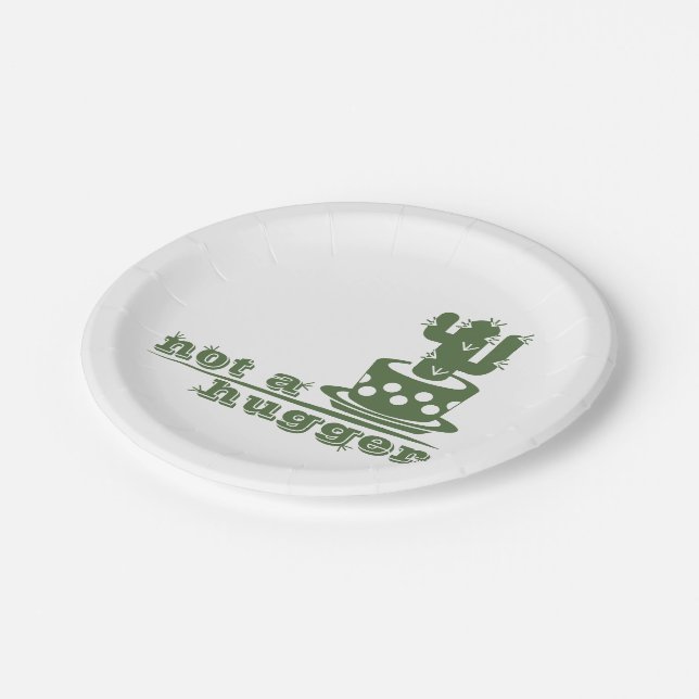 Cacti Not a hugger cactus funny saying Paper Plate (Angled)