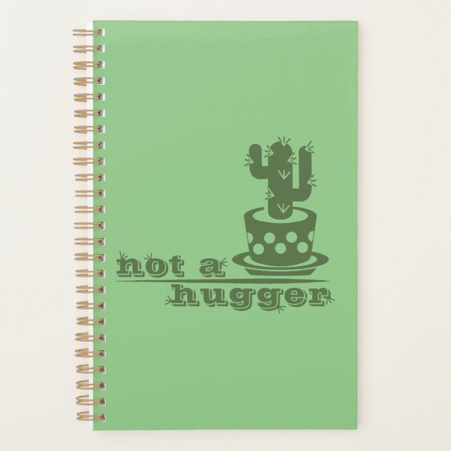 Cacti Not a hugger cactus funny saying Planner (Front)