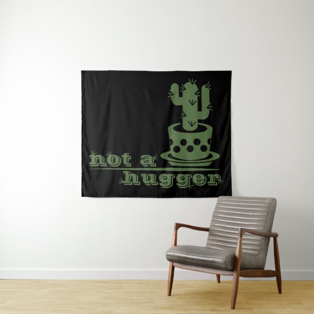 Cacti Not a hugger cactus funny saying Tapestry (In Situ (Horizontal))
