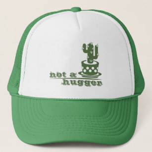 Cacti Not a hugger cactus funny saying Trucker Hat