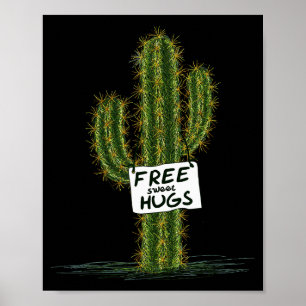 Cactus Cacti Funny Art Humor Sweet Hugs  Poster