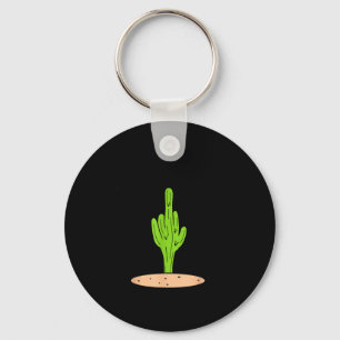 Cactus Don't Be A Key Ring