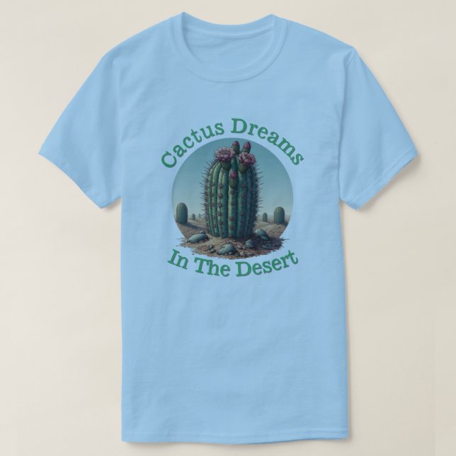 Cactus Dream in the Desert T-Shirt (Design Front)