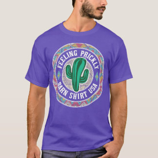 Cactus Feeling Prickly Barn  USA T-Shirt