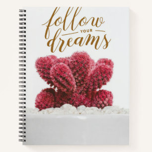Cactus Follow Your Dreams Notebook