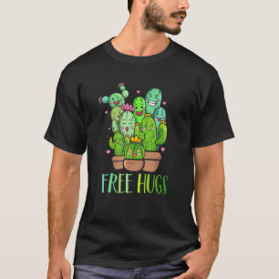 Cactus Free a Hugs Free And Feel Just As Good T-Shirt
