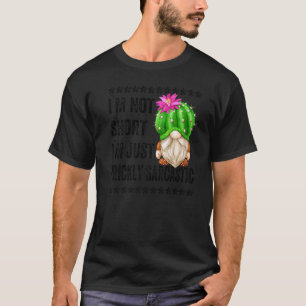 Cactus Gnome For Men Prickly Sarcastic Grandpa Quo T-Shirt