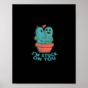 Cactus Joke Im Stuck On You Retro Succulent Couple Poster