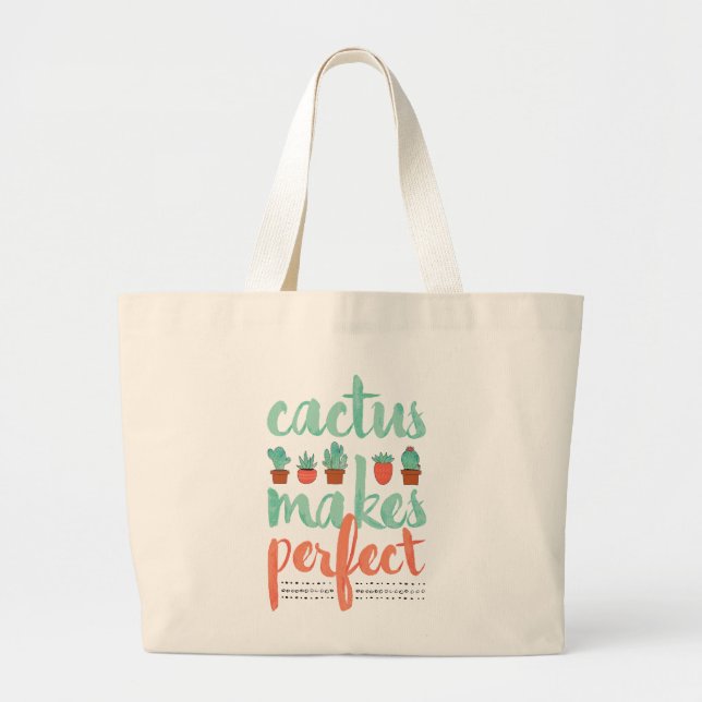 Cactus Makes Perfect Large Tote Bag (Front)