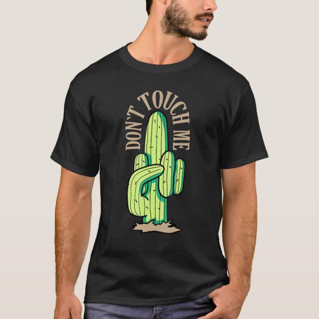 Cactus Middle Finger Dont Touch Me T-Shirt (Front)
