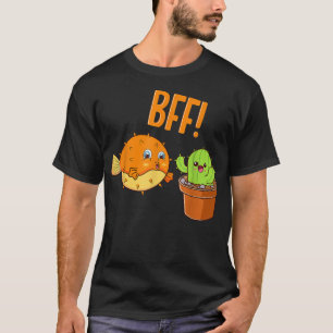 Cactus & Puffer Fish BFF Funny Bestie Kawaii Frien T-Shirt