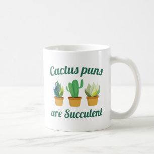 Cactus Puns Are Succulent Coffee Mug