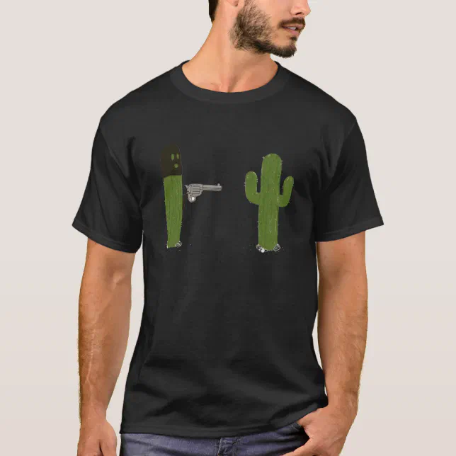 Cactus stick'em up gun essential T-Shirt | Zazzle