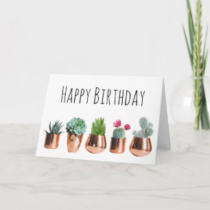 Cactus & Succulents in Rose Gold Pots Birthday Card
