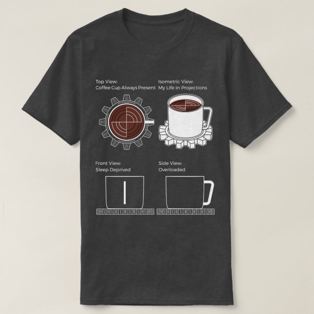 CAD Mode: Coffee, Gears & Chaos T-Shirt (Design Front)