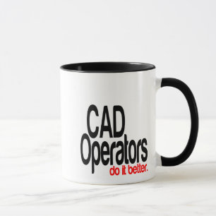 CAD Operators Do It Better Joke Mug
