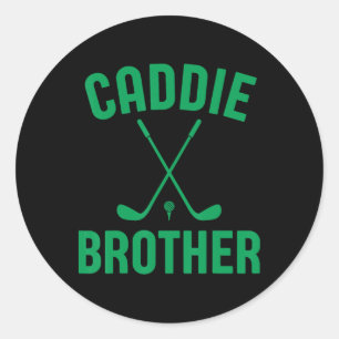 Caddie Brother Golf Club Golfing Golfer Cute Golf Classic Round Sticker