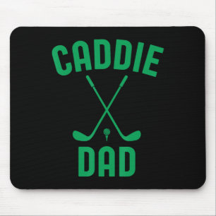 Caddie Dad Golf Club Cool Golfing Cute Golfer Dadd Mouse Pad