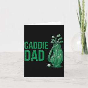 Caddie Dad Golf Club Fathers Day Golfer Design Card