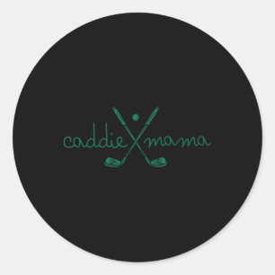 Caddie Mama Cute Golfing Golfer Mum Golf 1st Birth Classic Round Sticker